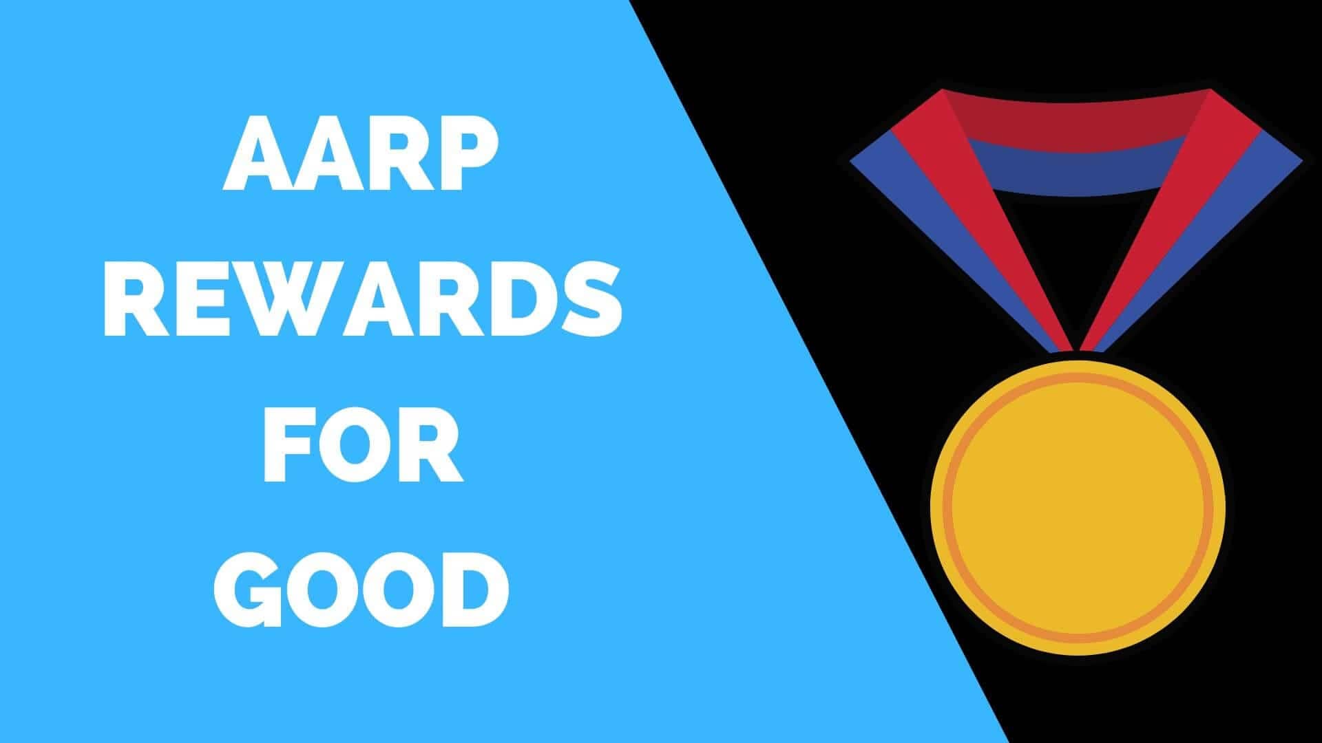 AARP Rewards for Good